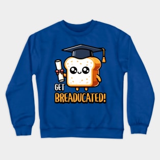 Get Breaducated! Cute Strawberry Pun Crewneck Sweatshirt